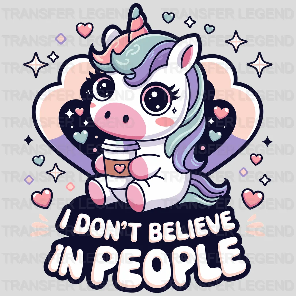 I Don't Believe Unicorn Design - DTF Heat Transfers - transferlegend