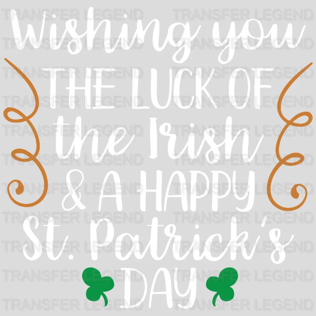 Luck Of Irish & Happy St. Patrick's Day Design - DTF heat transfer - transferlegend