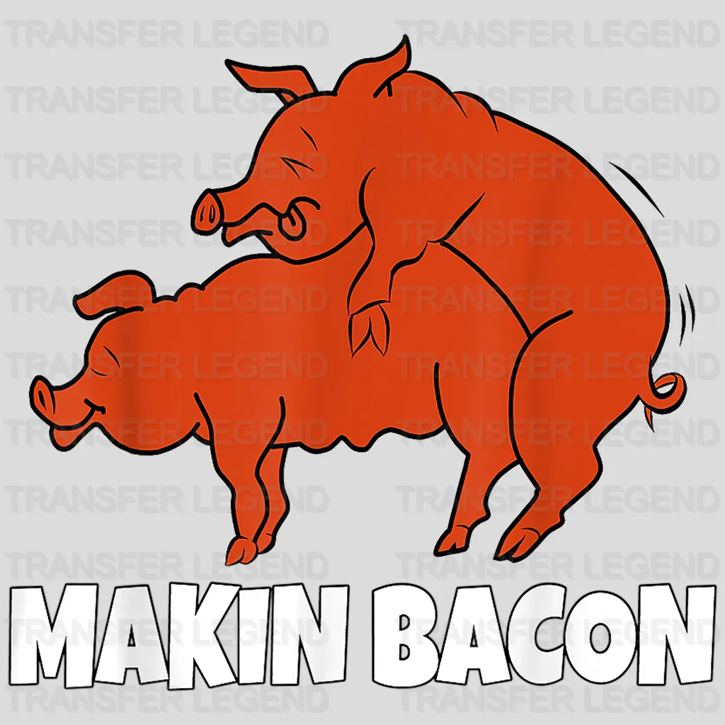 Makin Bacon Design - DTF heat transfer - transferlegend