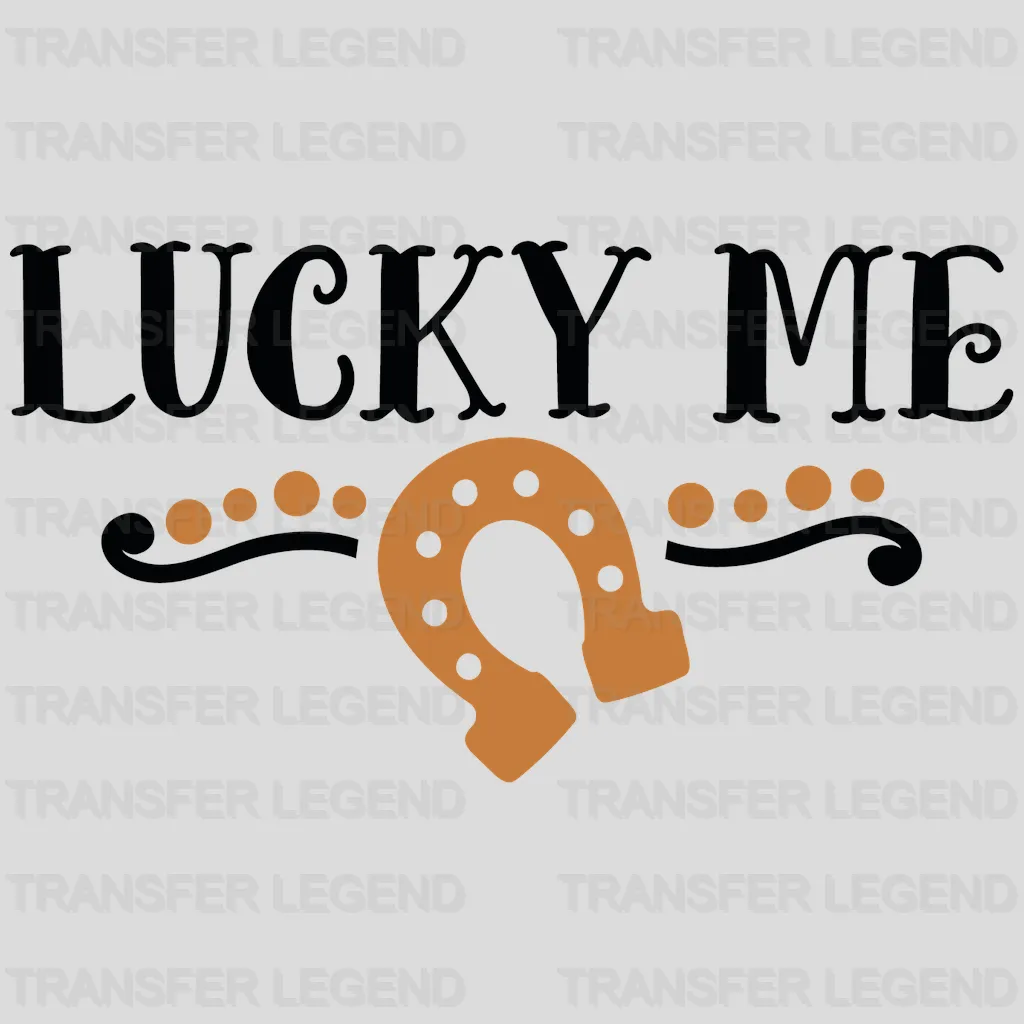 Lucky Me St. Patrick's Day Design - DTF heat transfer - transferlegend