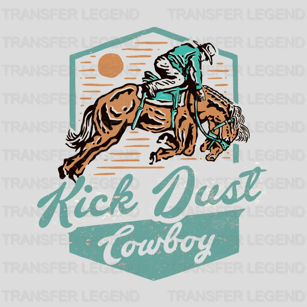 Kick Dust Cowboy - Rodeo Houston DTF Transfer - transferlegend