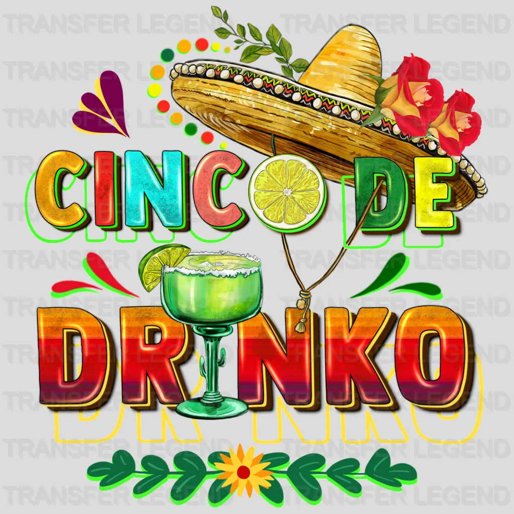 Cinco De Drinko - Cinco De Mayo DTF heat transfer - transferlegend