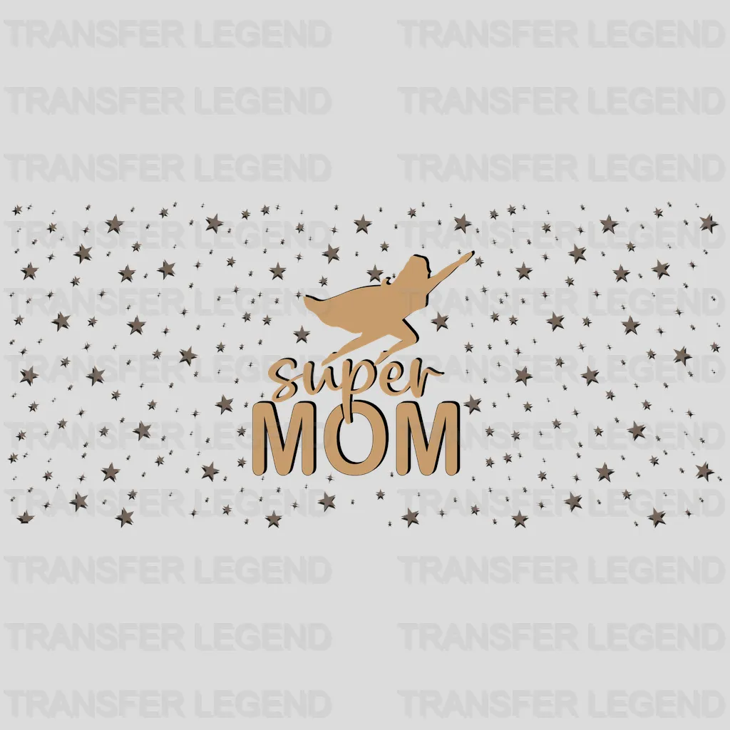 Super Mom Mother's Day UV DTF Transfer Cup Wrap UV DTF Sticker - transferlegend