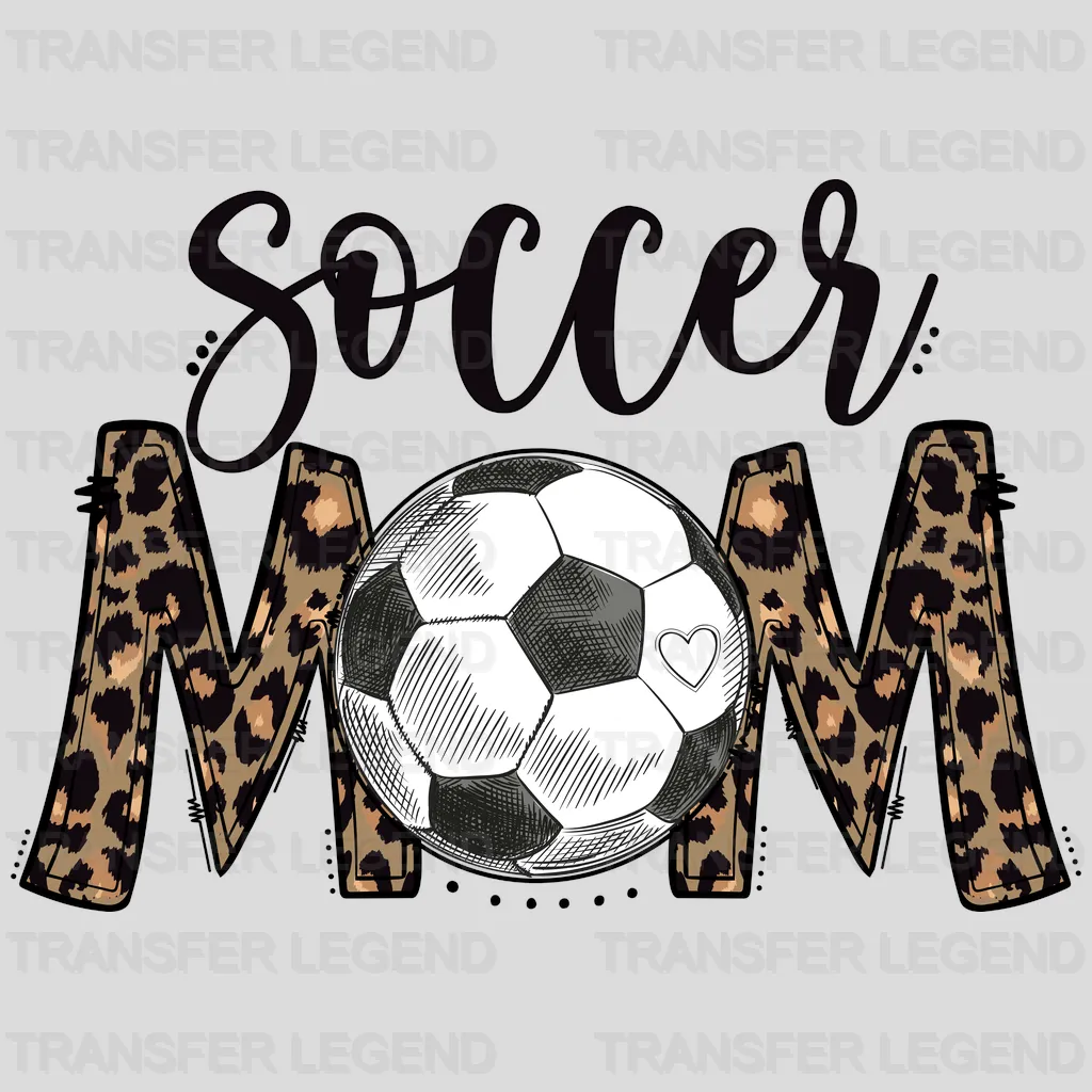 Leopard Soccer Mom - Mother's Day - Sports Fan - Soccer Lover Mom - Design - DTF heat transfer - transferlegend