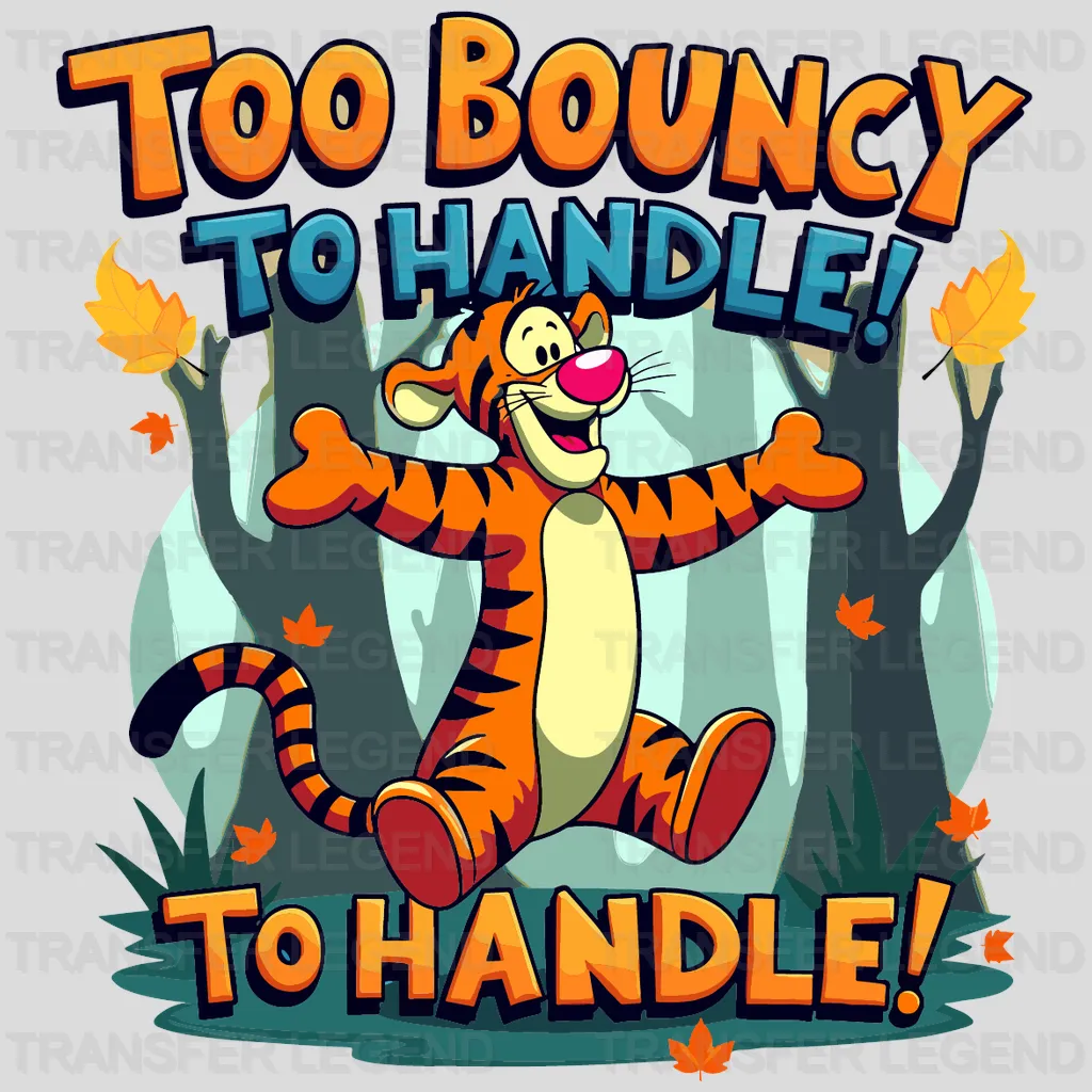 Too Boucy To Handle Disney Designs - DTF Heat Transfers
