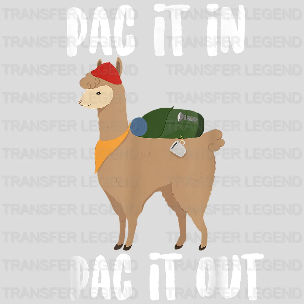 Pac It In Pac It Out Camping Hiking Alpaca Design - DTF heat transfer - transferlegend