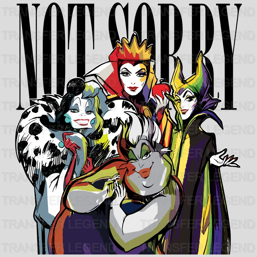 Not Sorry Disney Designs - DTF Heat Transfers