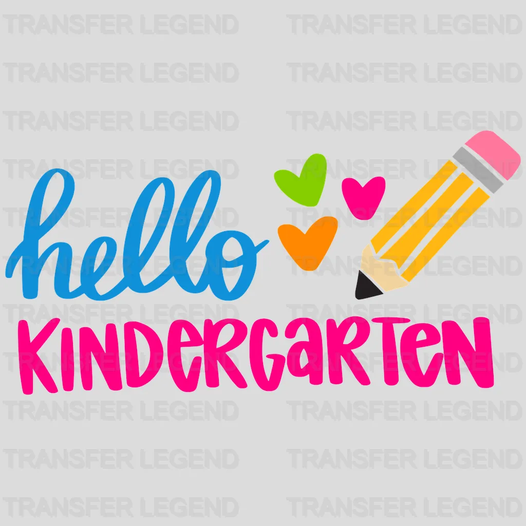 Hello Kindergarten - First Day of School - Back to School - Design - DTF heat transfer - transferlegend
