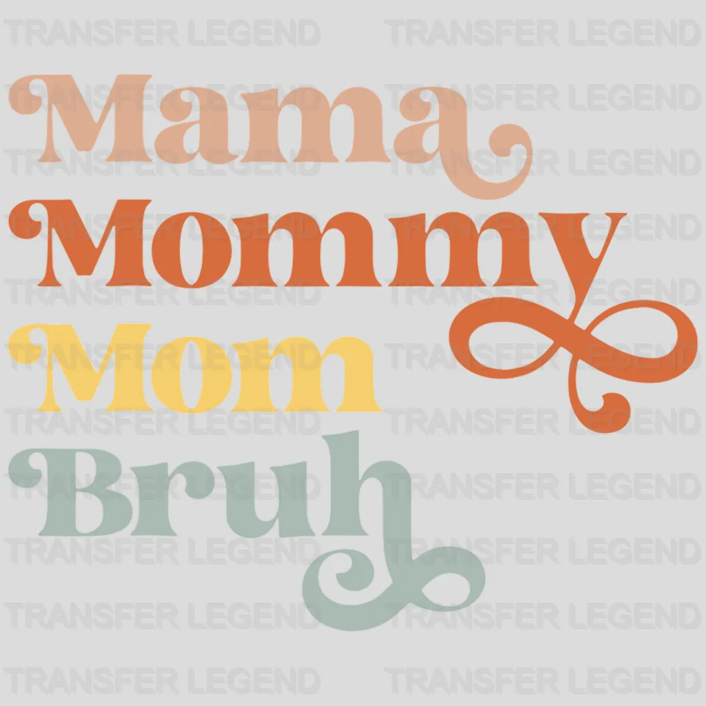 Mama Mommy Mom Bruh - Mothers Day - Funny Mom - Design - DTF heat transfer - transferlegend