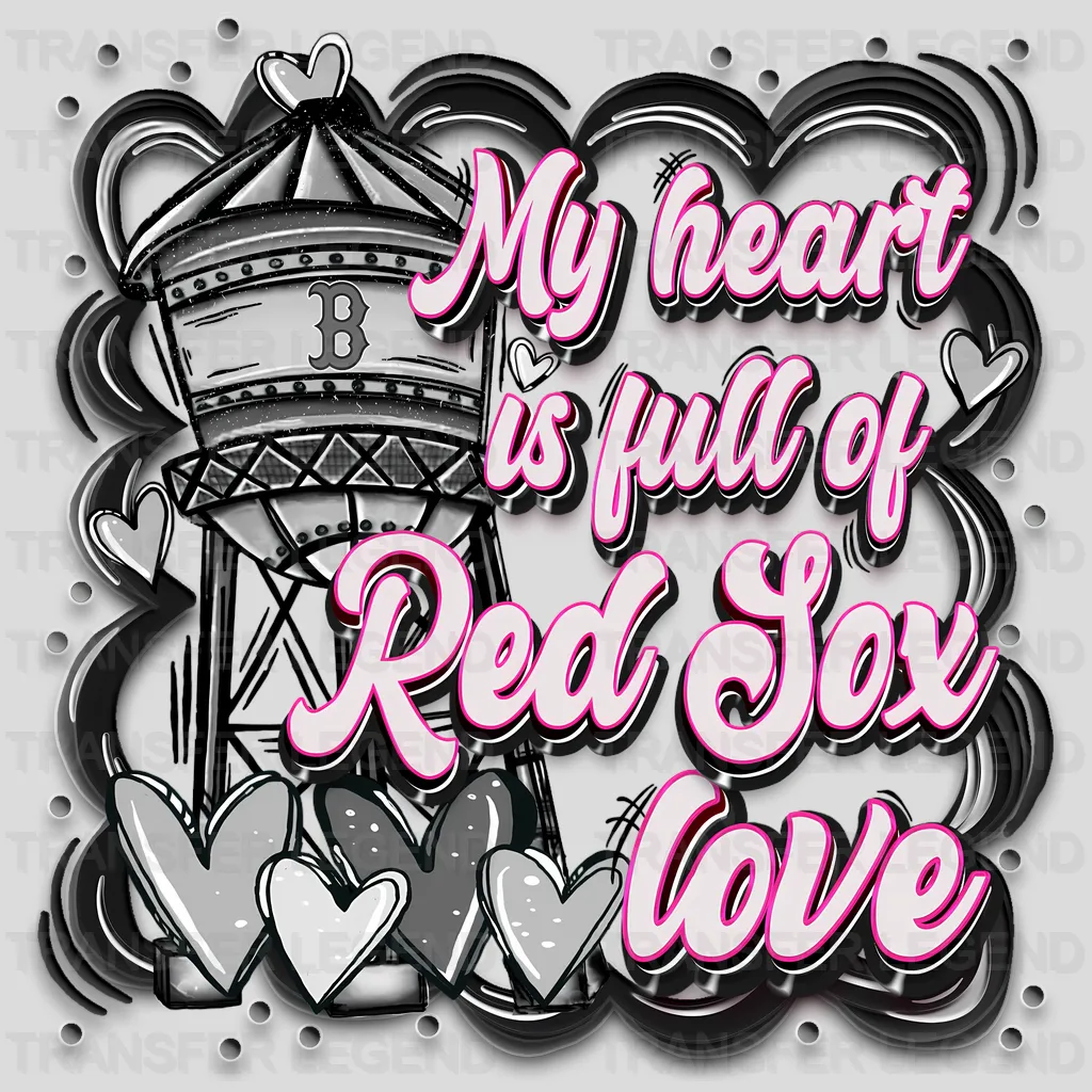 Boston Red Sox MLB Boston Red My Heart Is Full DTF Iron On Transfer