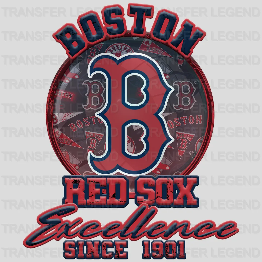 Boston Red Sox MLB Boston Red Excellence Since 1901 DTF Iron On Transfer