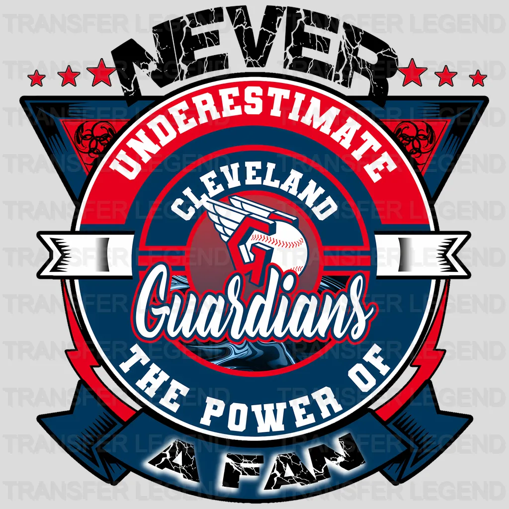 Cleveland Guardians MLB Never Underestimate A Fan DTF Iron On Transfer