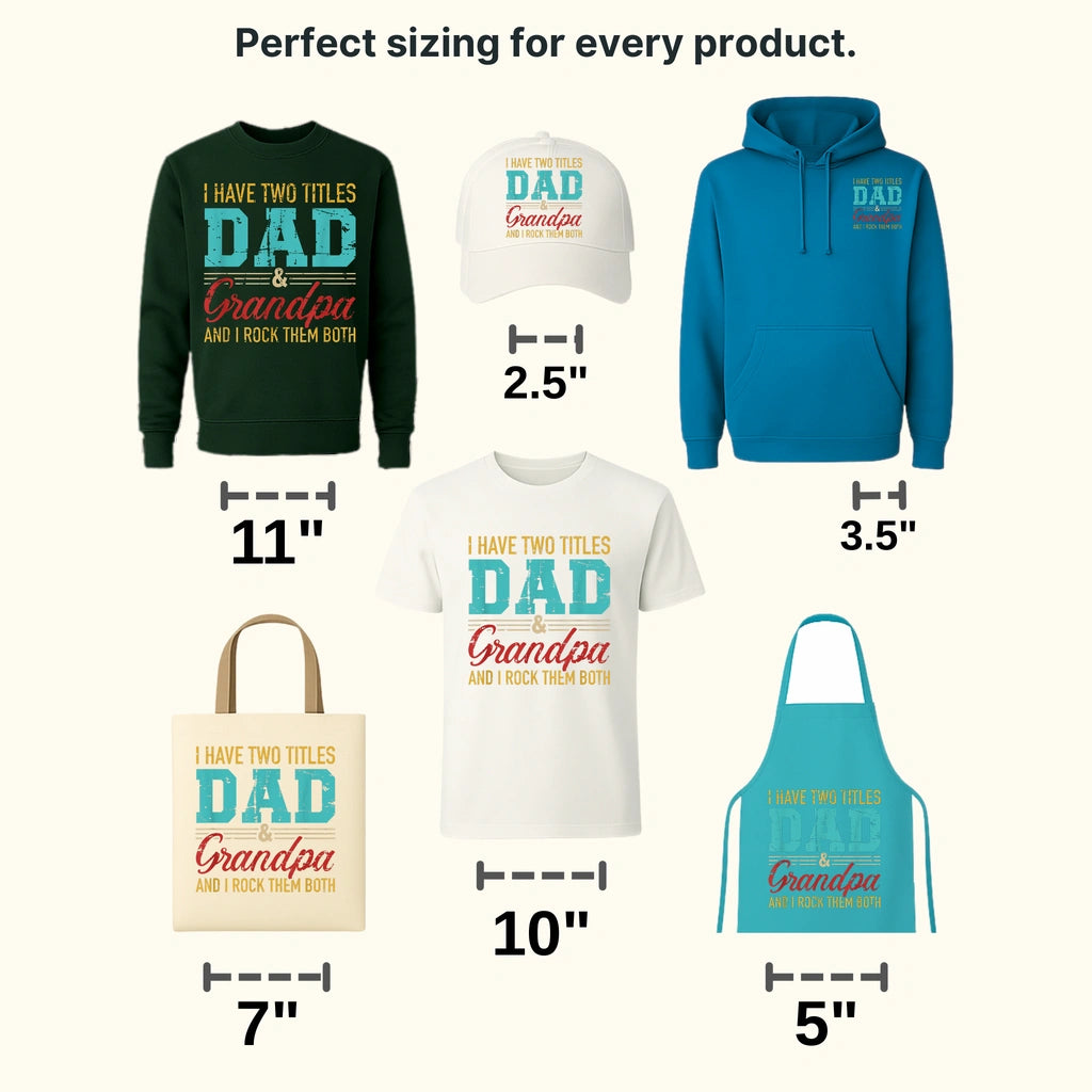 I Have Two Titles Dad & Grandpa And I Rock Them Both  Design - DTF heat transfer - transferlegend