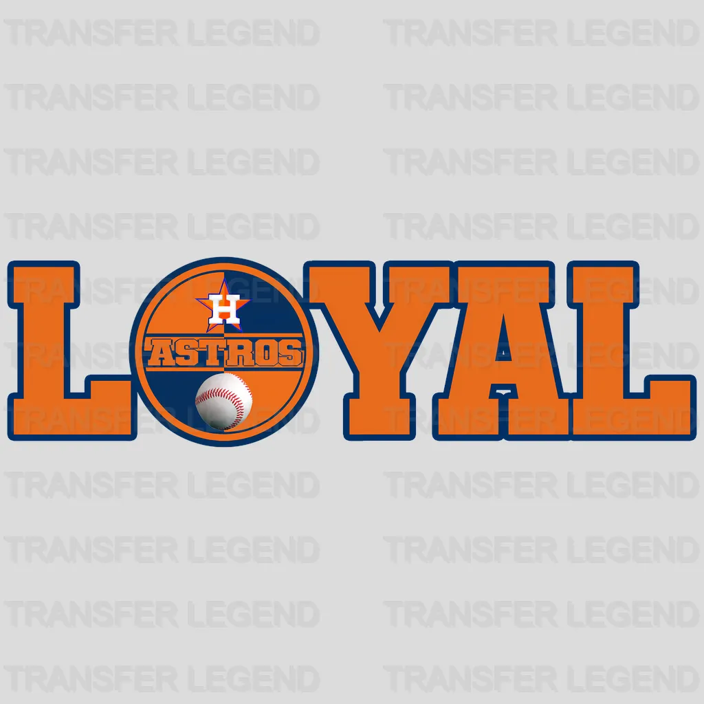 Houston Astros MLB Loyal DTF Iron On Transfer
