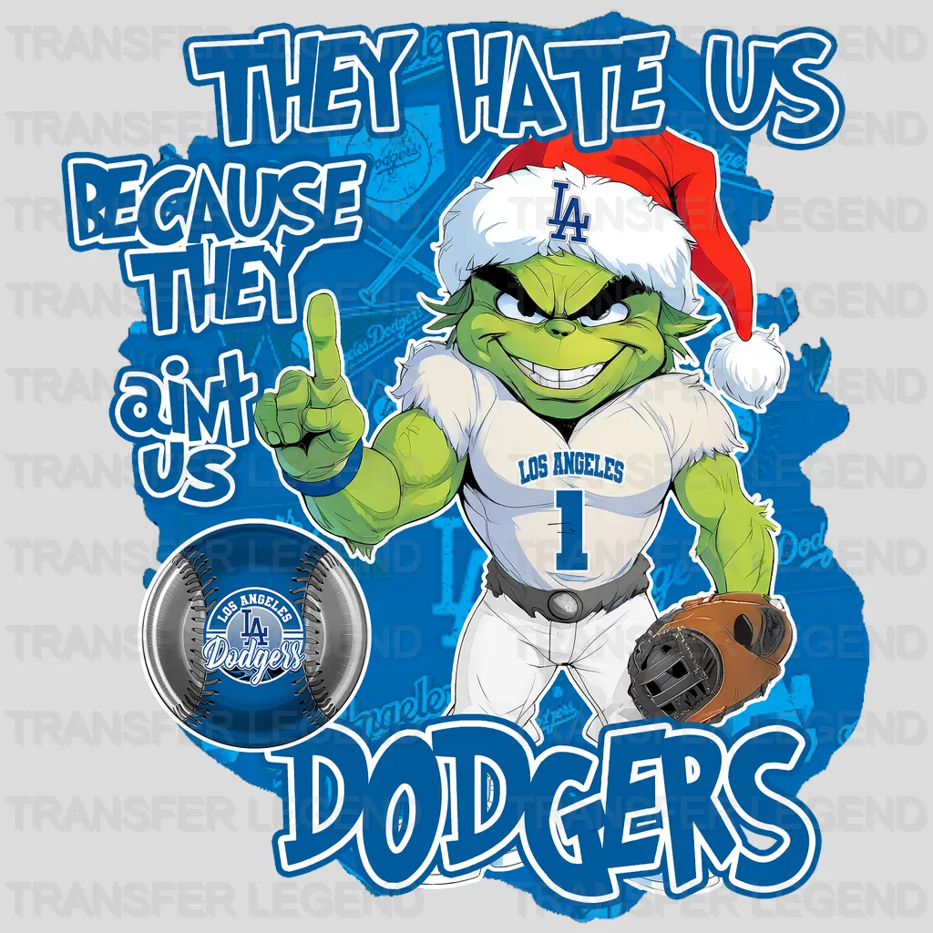 Los Angeles Dodgers MLB Los Angeles They Hate Us DTF Iron On Transfer