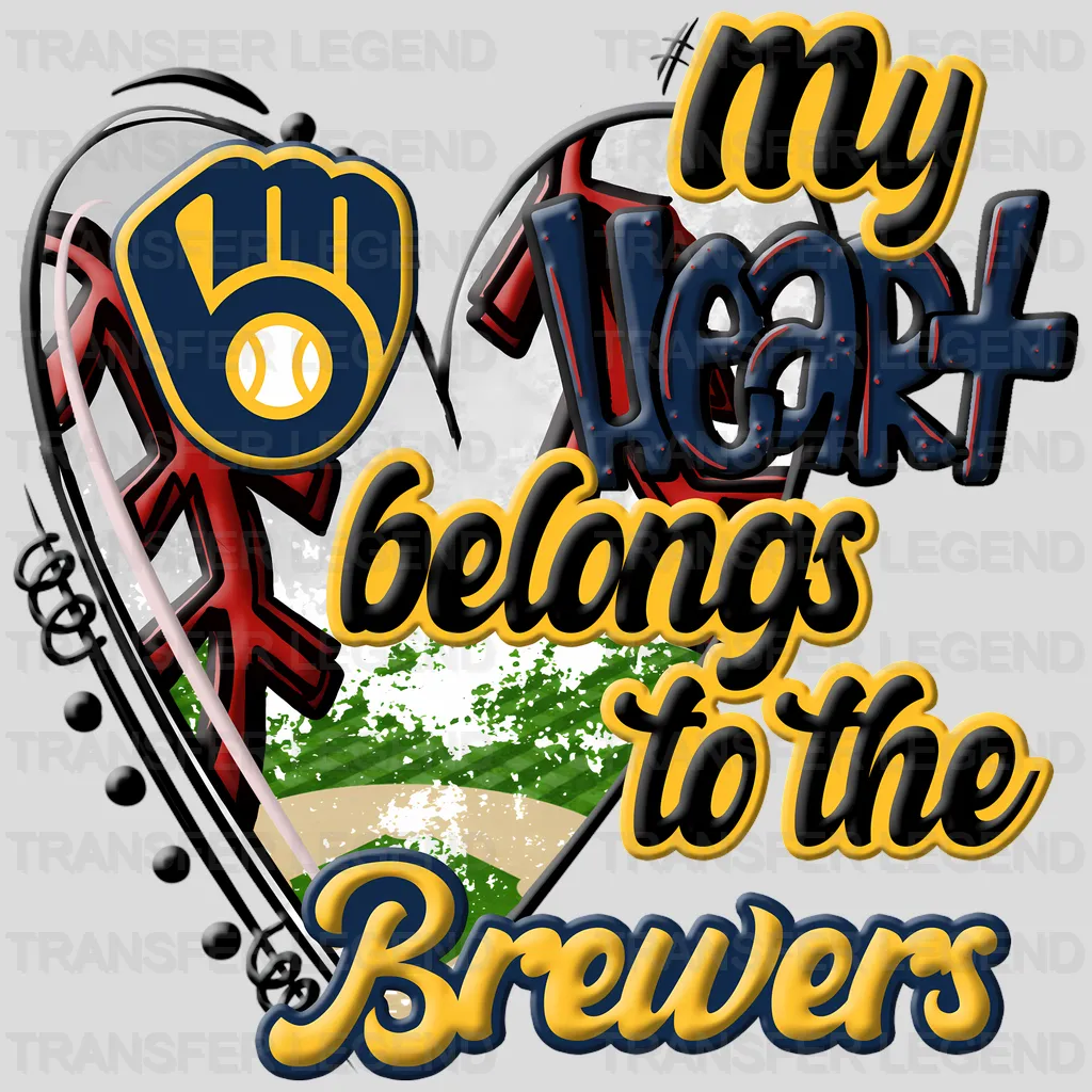 Milwaukee Brewers MLB My Heart Belongs To The Brewers DTF Iron On Transfer