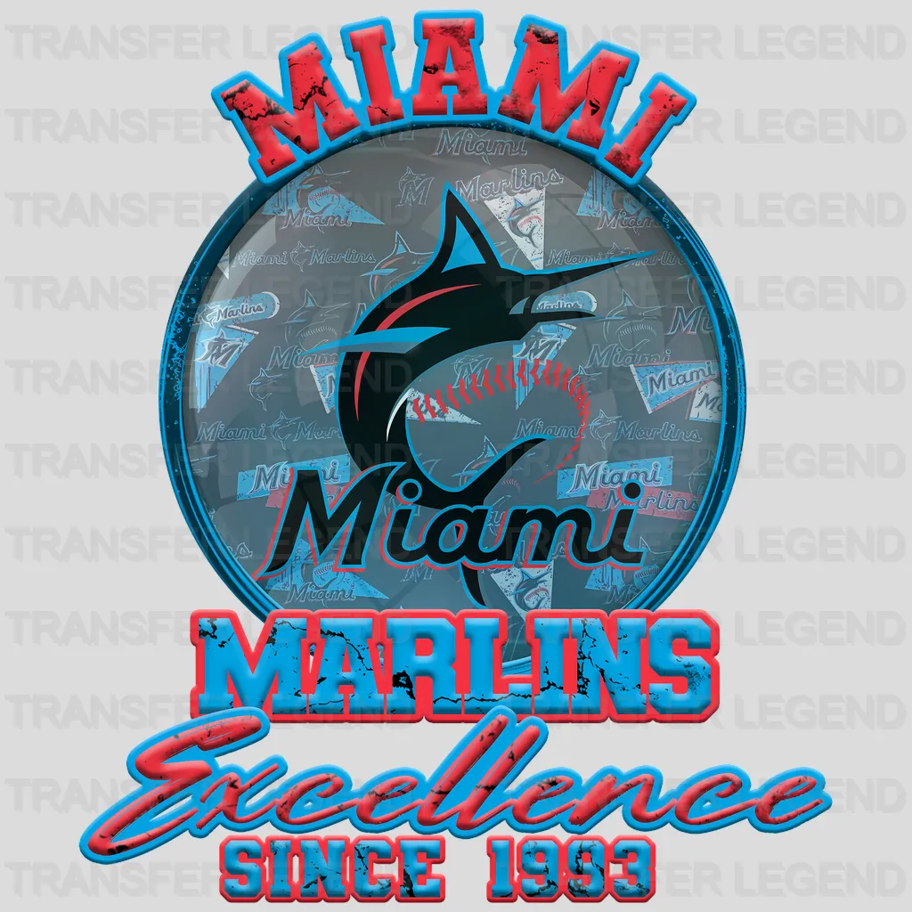 Miami Marlins MLB Excellence Since 1993 DTF Iron On Transfer
