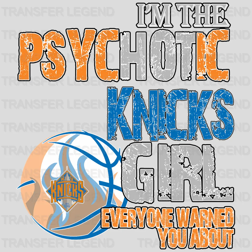 New York Knicks NBA New York Psychotic Knicks Girl DTF Iron On Transfer