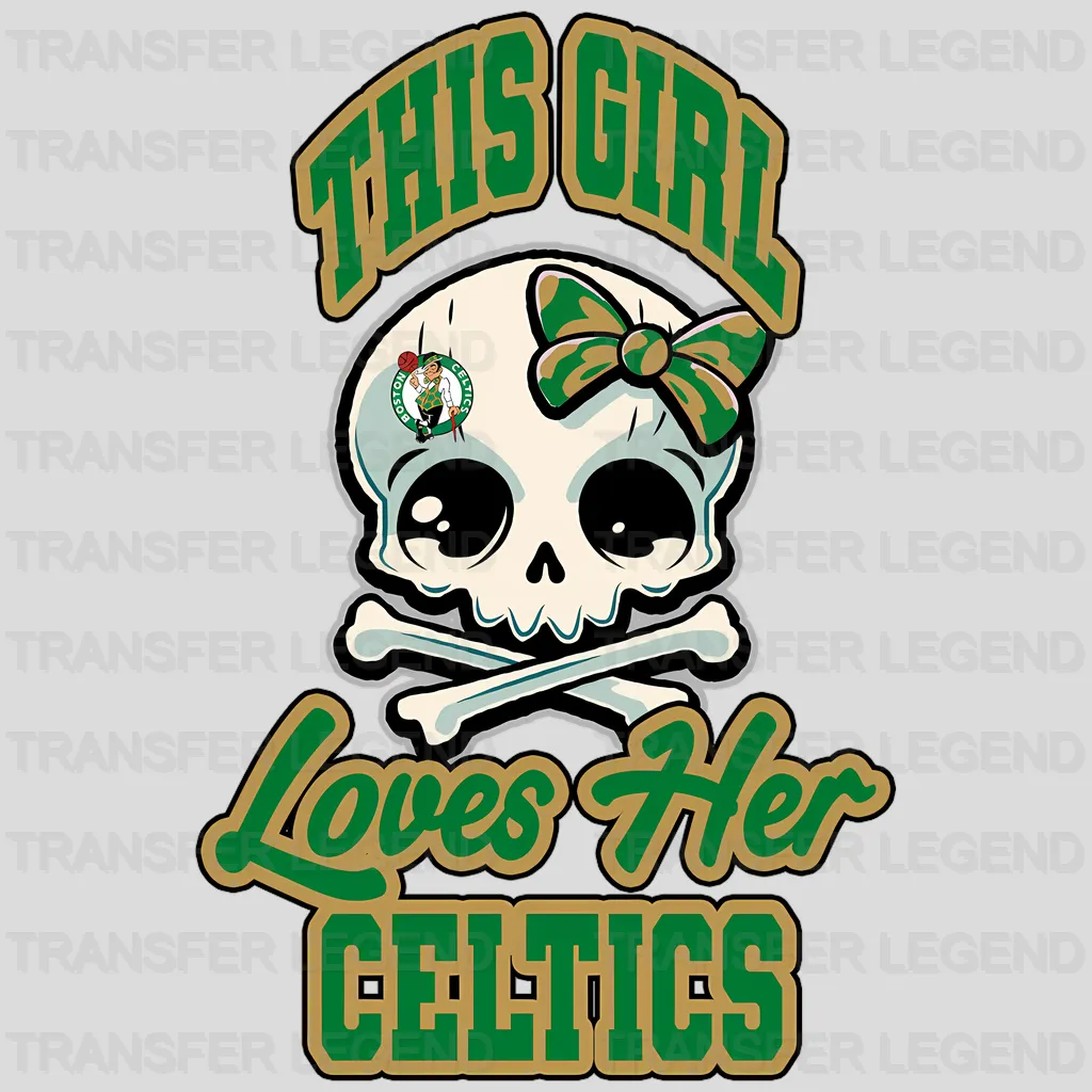 Boston Celtics NBA This Girl Loves Her Celtics DTF Iron On Transfer