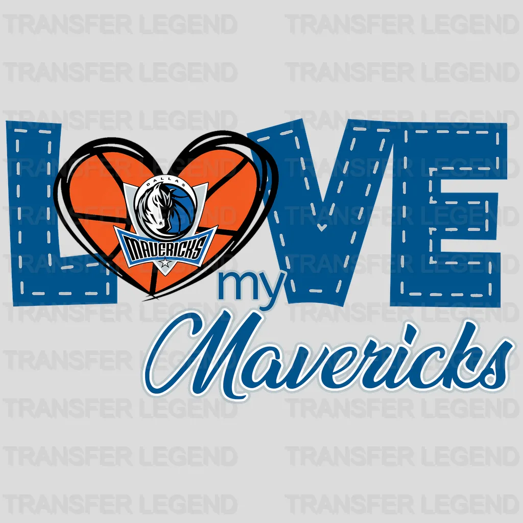 Dallas Mavericks NBA Love My Mavericks DTF Iron On Transfer
