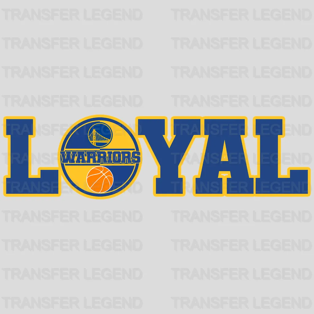 Golden State Warriors NBA Golden State Loyal DTF Iron On Transfer
