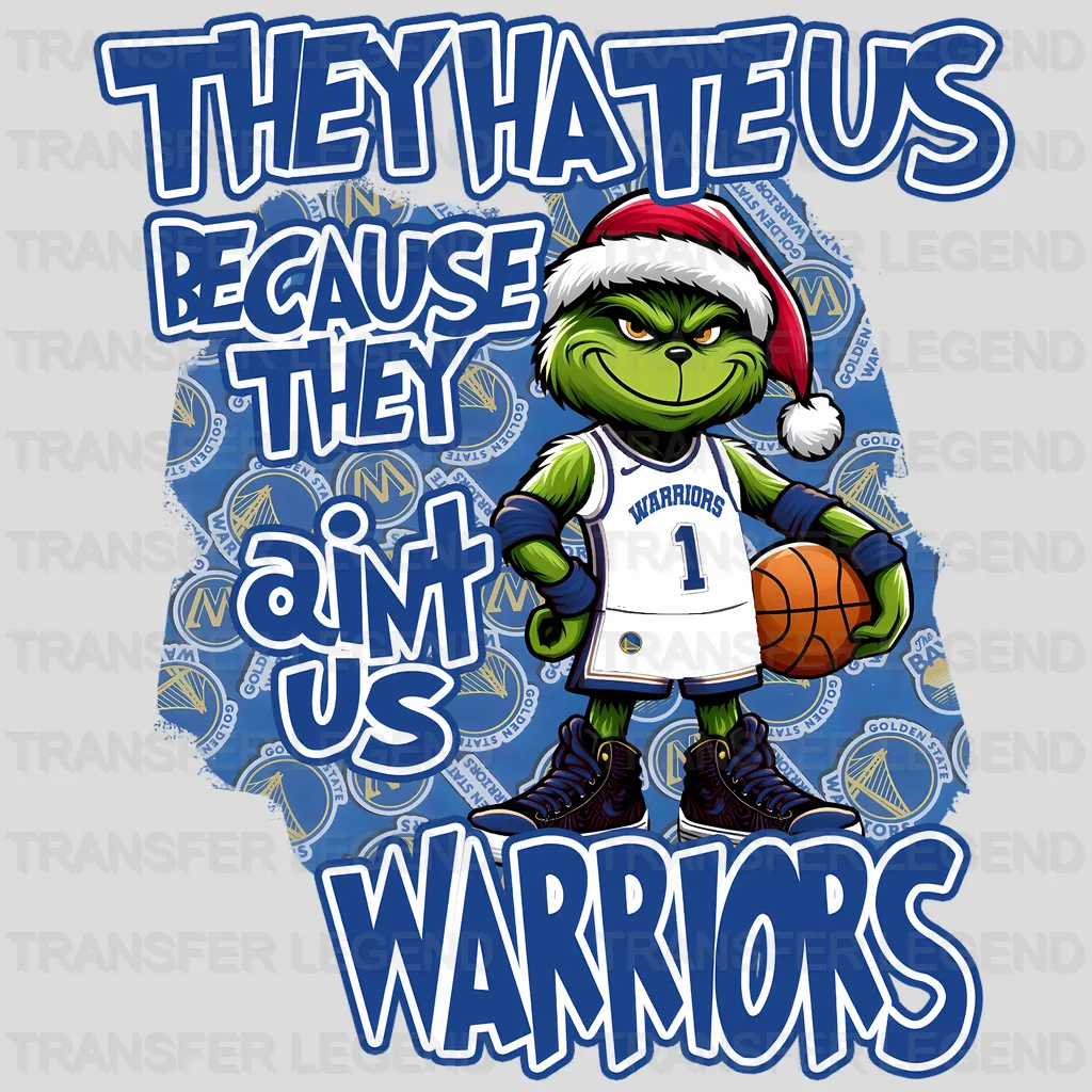 Golden State Warriors NBA Golden State They Hate Us DTF Iron On Transfer
