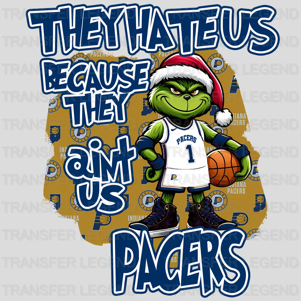 Indiana Pacers NBA They Hate Us DTF Iron On Transfer