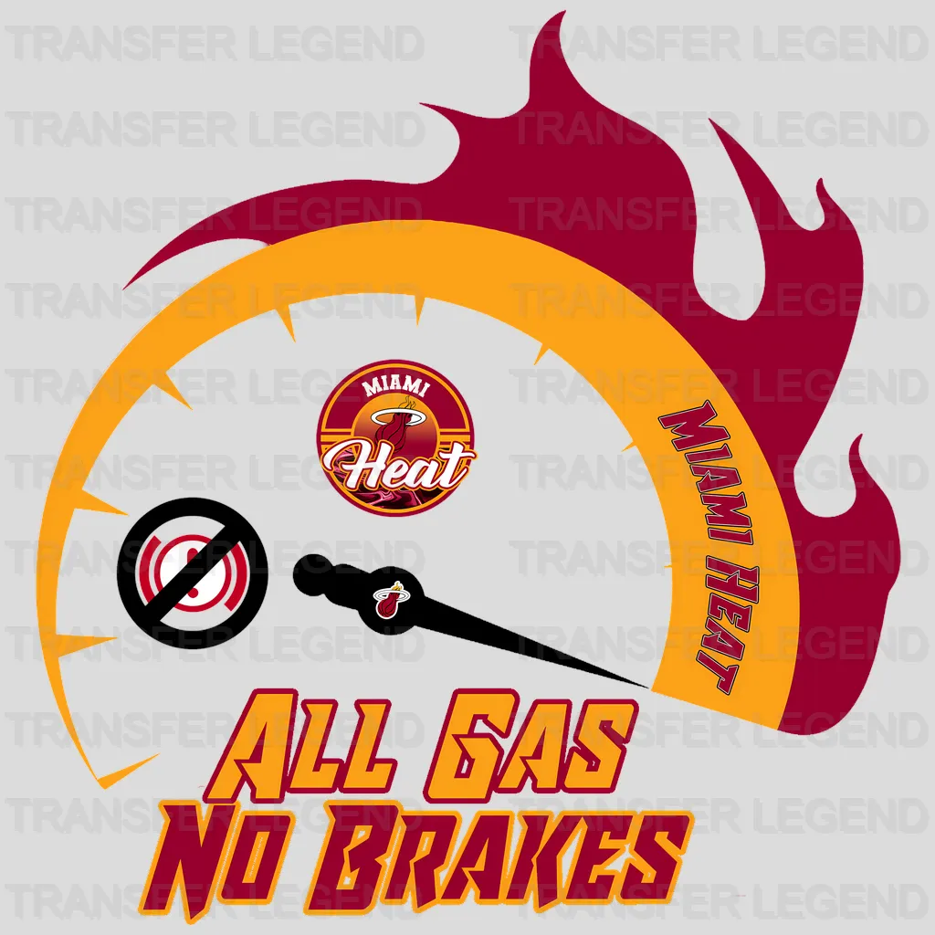 Miami Heat NBA All Gas No Brakes DTF Iron On Transfer