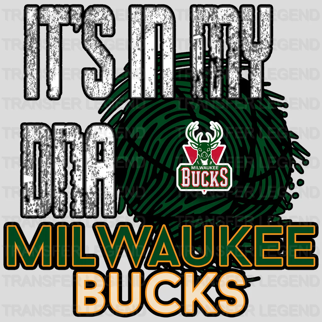 Milwaukee Bucks NBA It'S In My Dna DTF Iron On Transfer