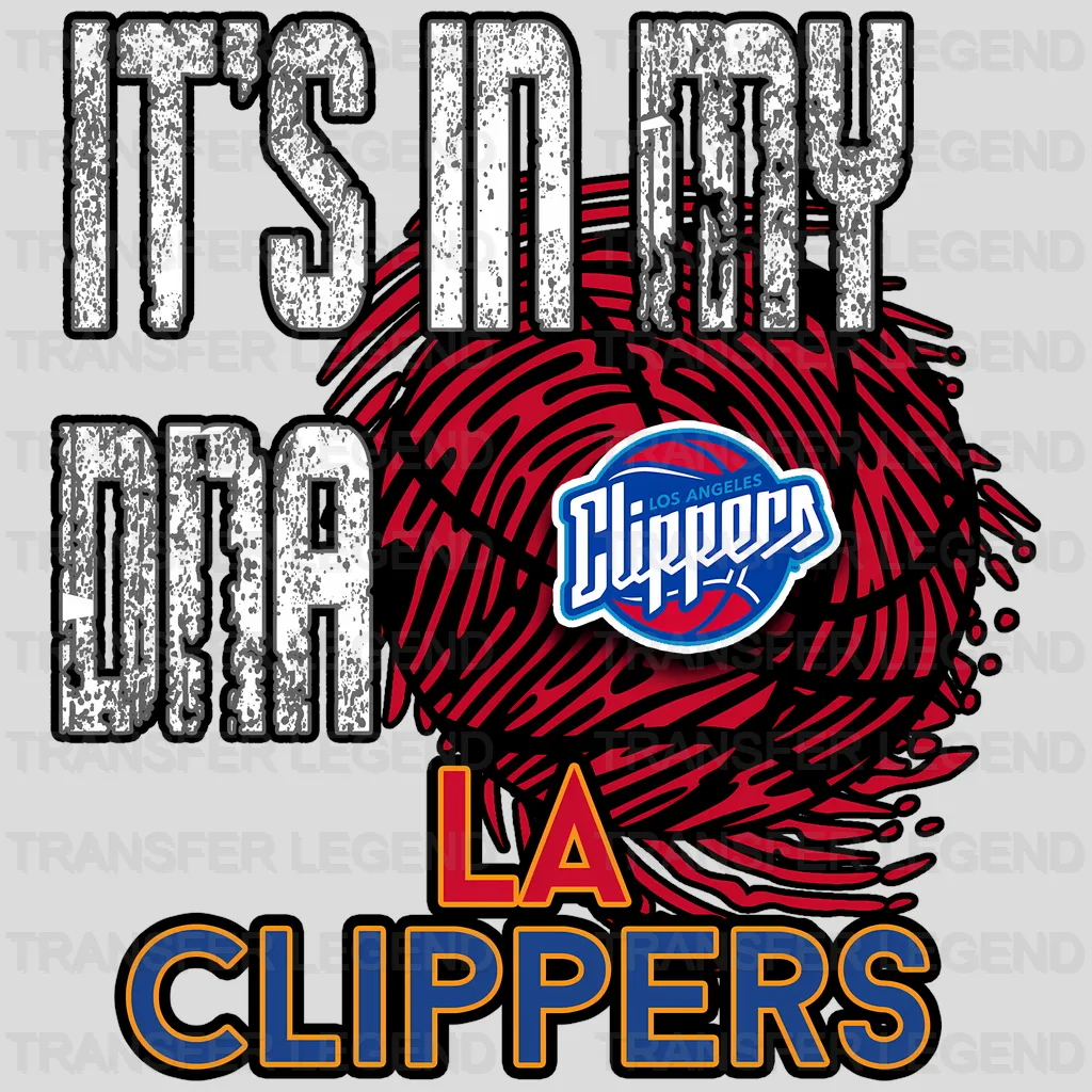 Los Angeles Clippers NBA Los Angeles It'S In My Dna DTF Iron On Transfer