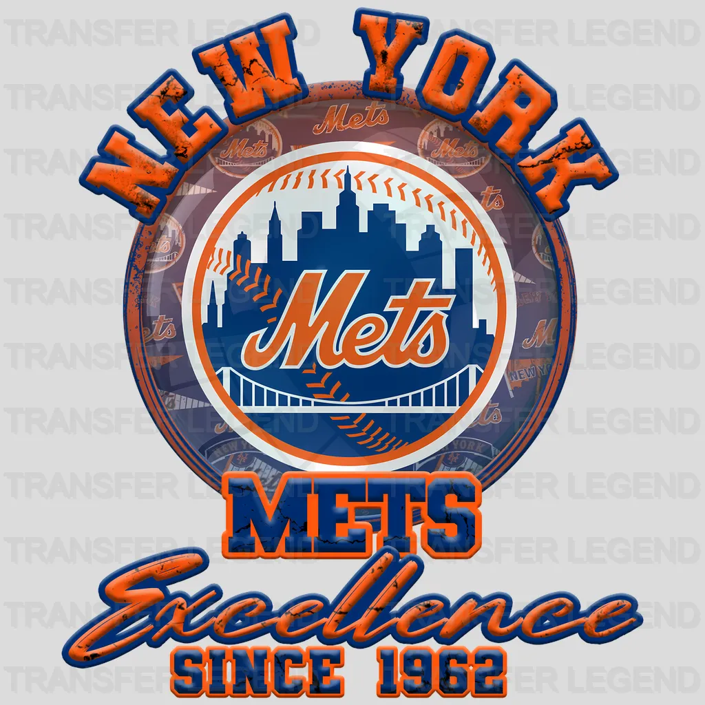 New York Mets MLB New York Excellence Since 1962 DTF Iron On Transfer