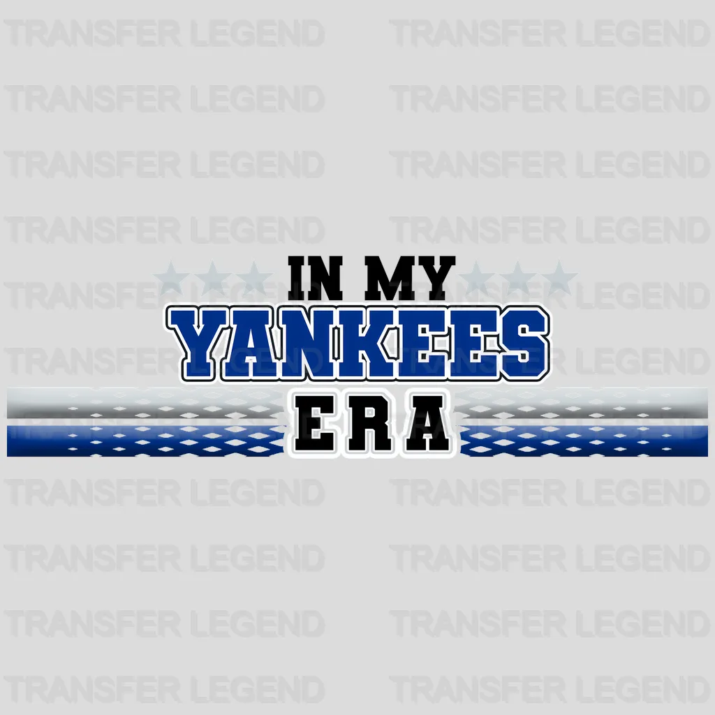 New York Yankees MLB New York In My Yankees Era DTF Iron On Transfer