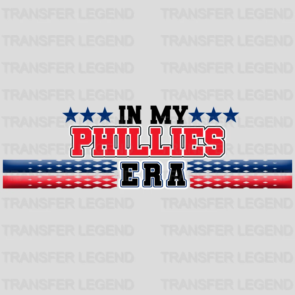 Philadelphia Phillies MLB In My Phillies Era DTF Iron On Transfer
