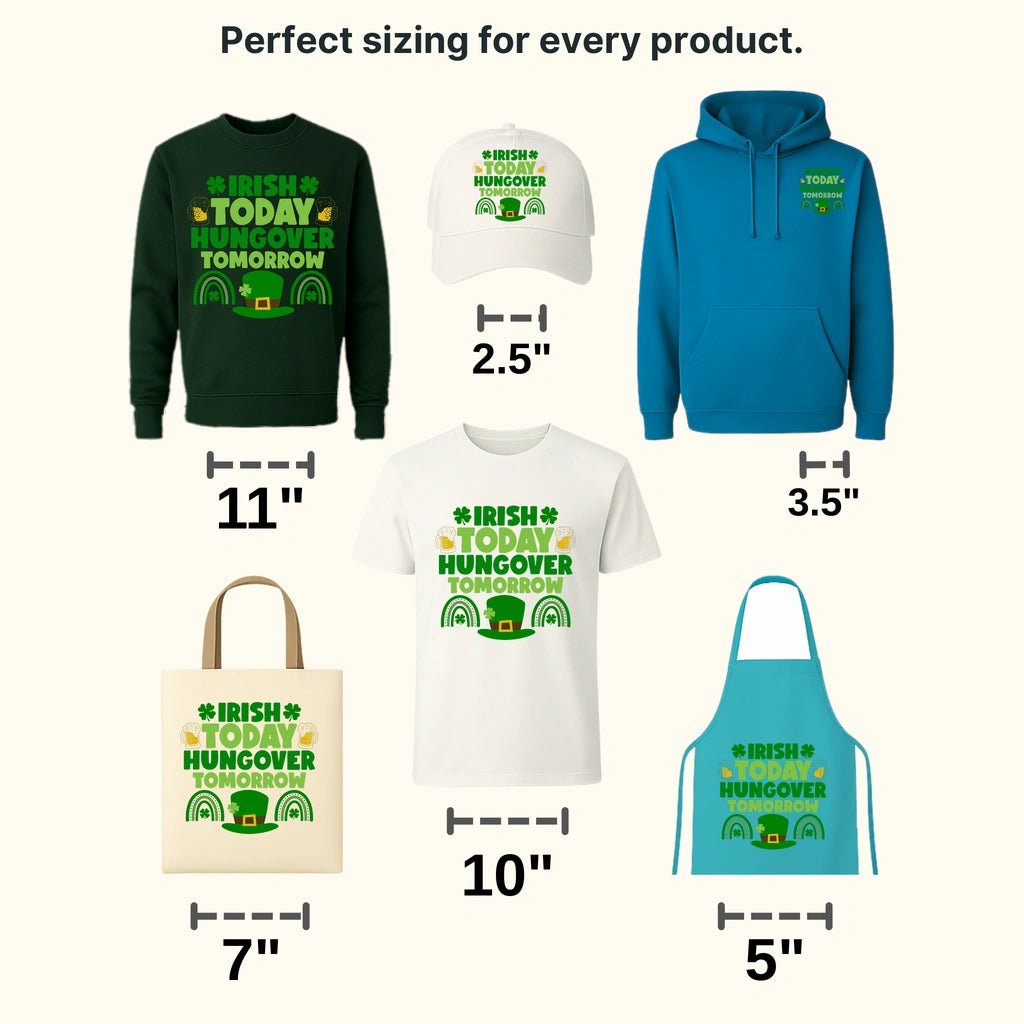 Irish Today Hangover Tomorrow St. Patrick's Day Design - DTF heat transfer - transferlegend