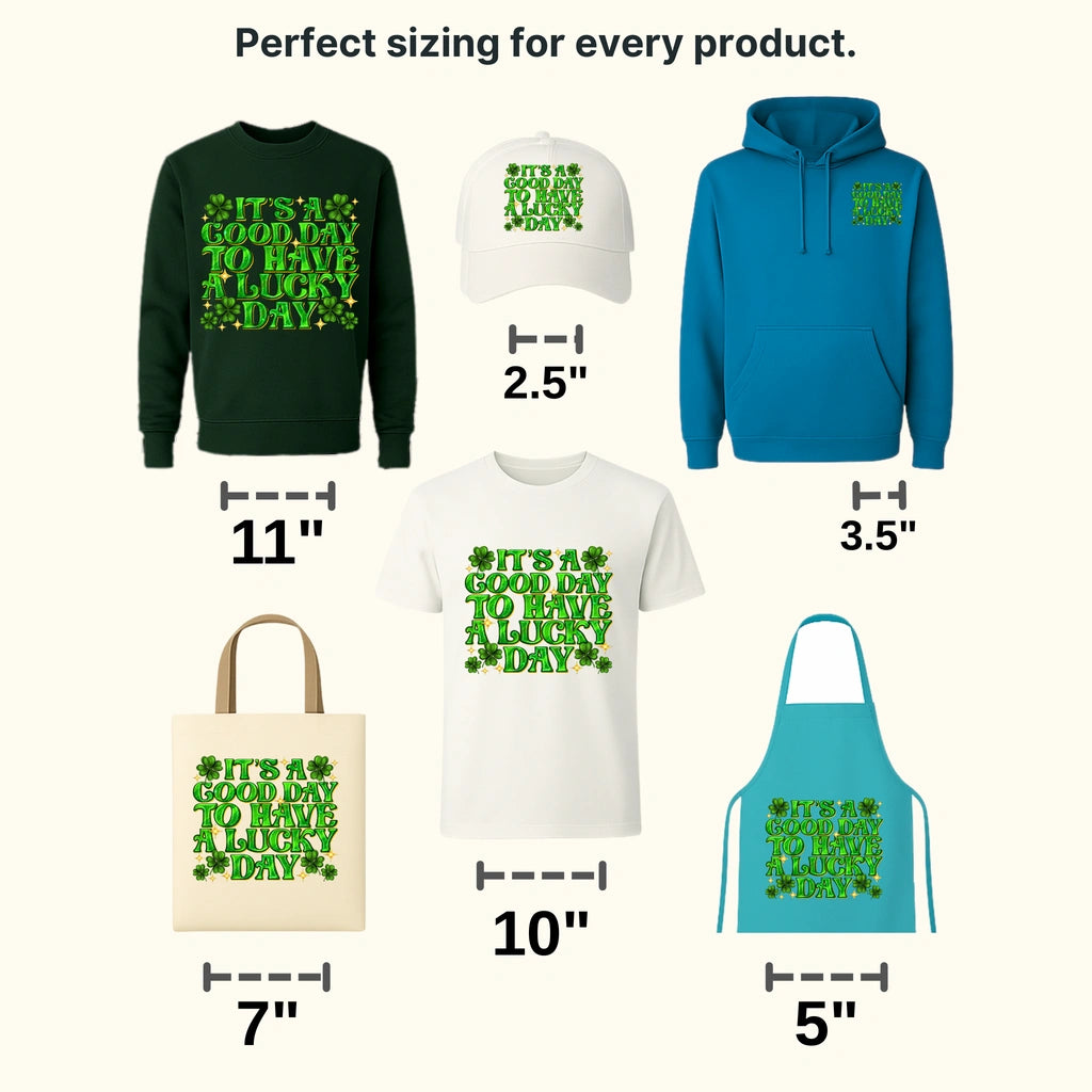 It's A Good Day To Have A Lucky Day St. Patrick's Day Design - DTF heat transfer - transferlegend