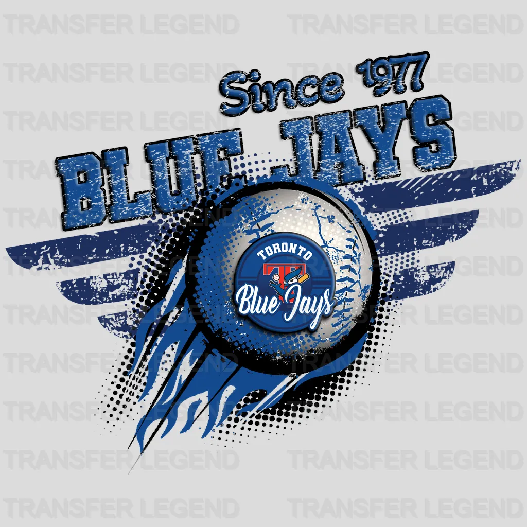 Toronto Blue Jays MLB Toronto Blue Since 1977 DTF Iron On Transfer