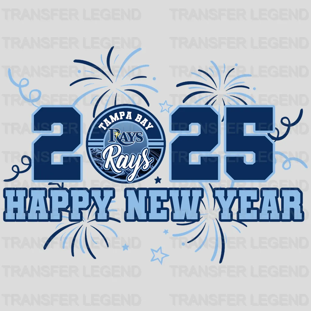Tampa Bay Rays MLB Tampa Bay 2025 Happy New Year DTF Iron On Transfer