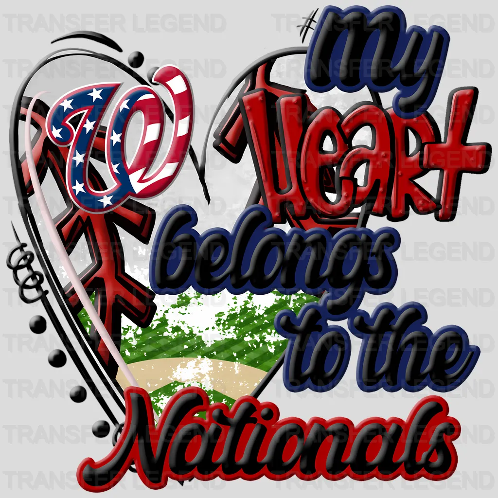 Washington Nationals MLB My Heart Belongs To The Nationals DTF Iron On Transfer