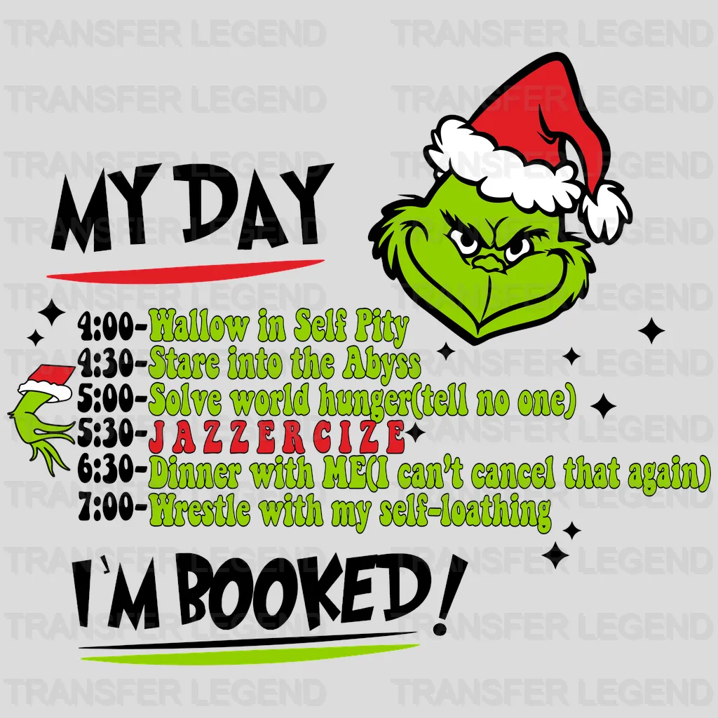 GRINCH MY DAY , Christmas Design, Dtf Heat Transfer