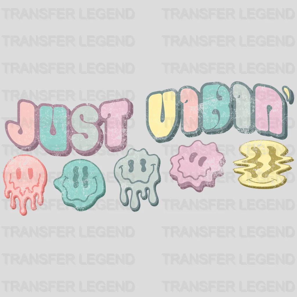 JUST VIBIN' - Positive Quote - Positive Vibes - Smiley Face - DTF heat transfer - transferlegend