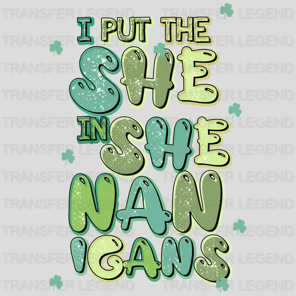 I Put The She In Shenanigans St. Patrick's Day Design - DTF heat transfer - transferlegend