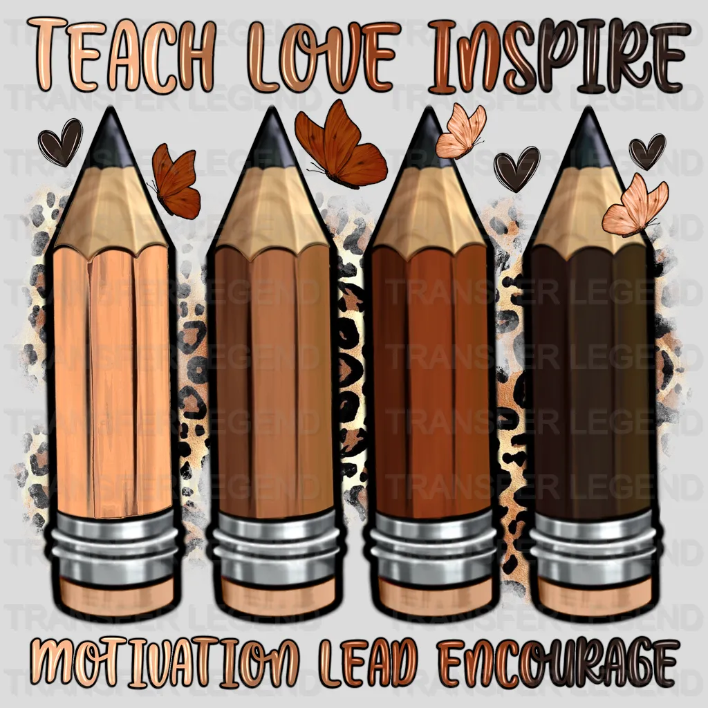 Teach Love Inspire Motivation Lead Encourage - BLM design DTF heat transfer - transferlegend