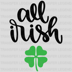 All Irish St. Patrick's Day Design - DTF heat transfer - transferlegend