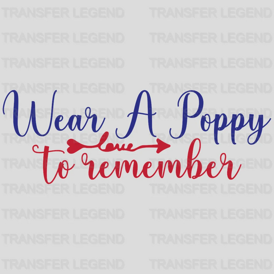 Wear A Poppy - Memorial Day DTF Transfer - transferlegend