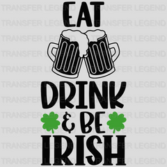 Eat Drink & Be Irish St. Patrick's Day Design - DTF heat transfer - transferlegend