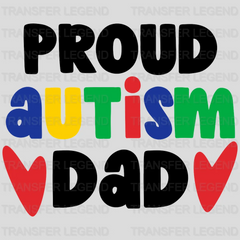 PROUD X AUTISM DAD - DTF Heat Transfer - transferlegend