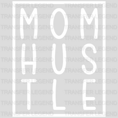 Mom Hustle  - Mothers Day - Cool Mom - Design - DTF heat transfer - transferlegend