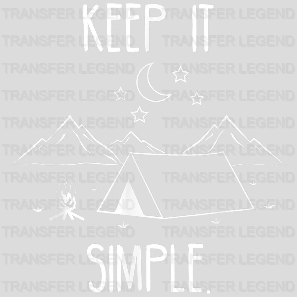 Keep It Simple - Camping Design - DTF heat transfer - transferlegend