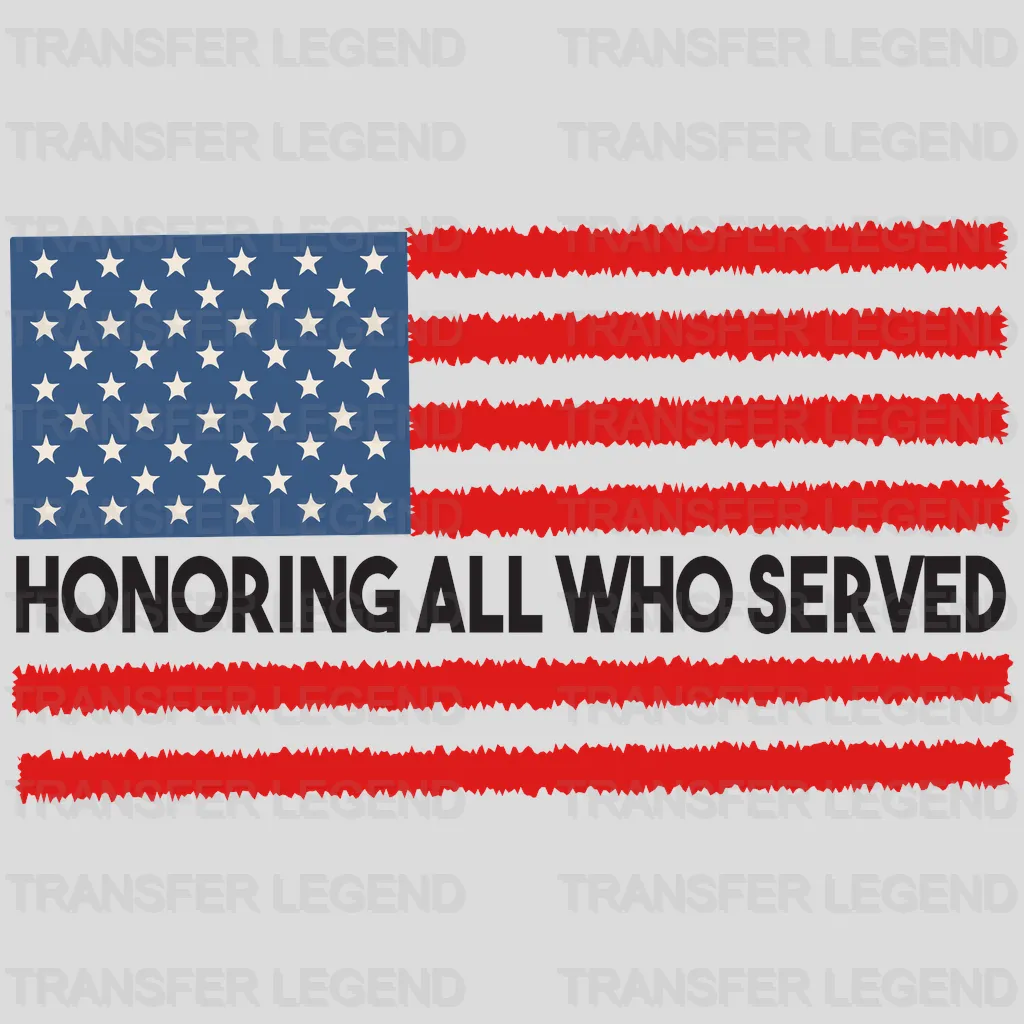 Honoring All Who Served - Memorial Day DTF Transfer - transferlegend