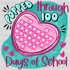 Popped Through 100 Days Of School - DTF heat transfer - transferlegend